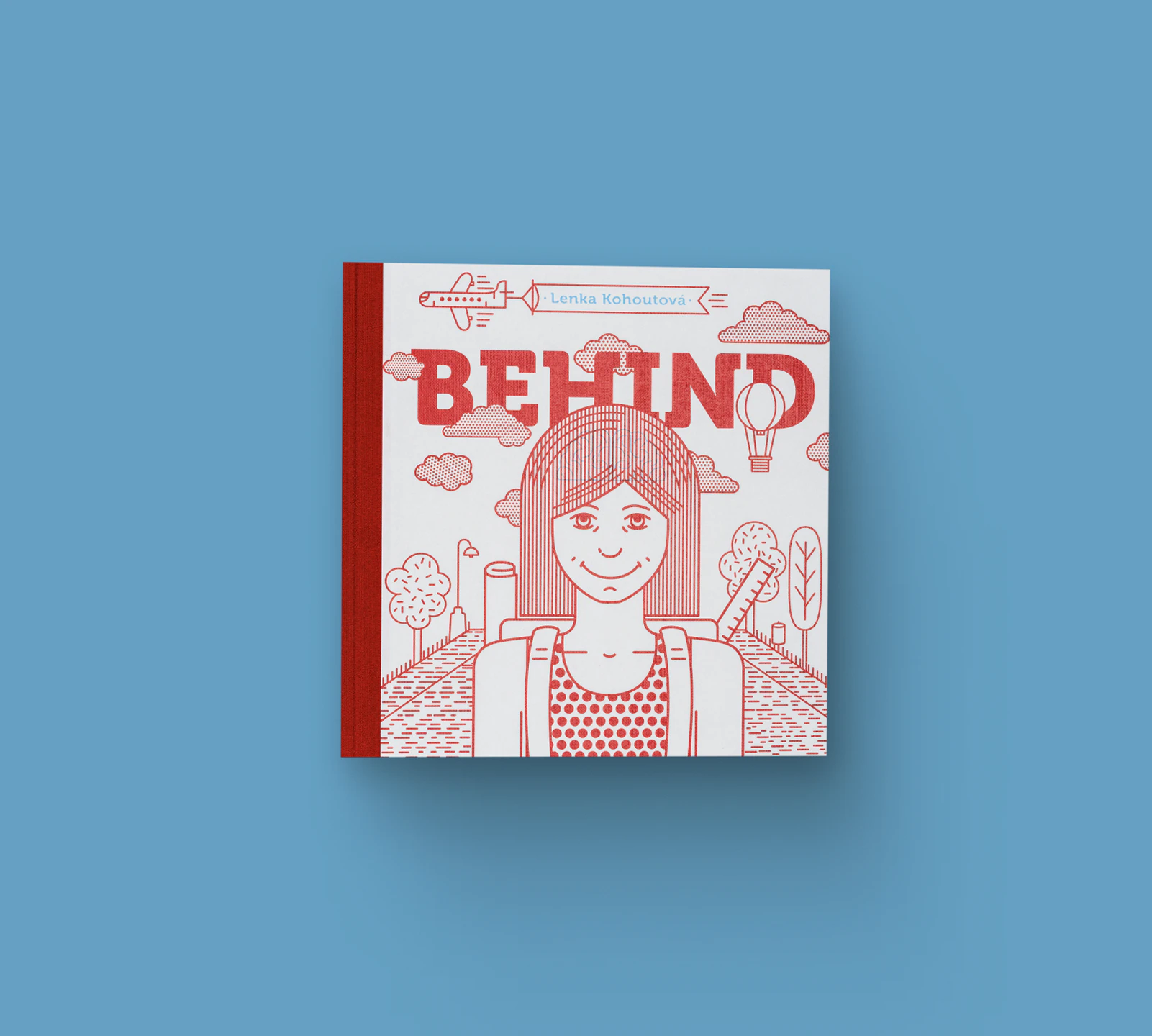 Behind